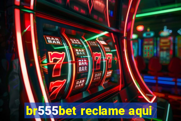 br555bet reclame aqui